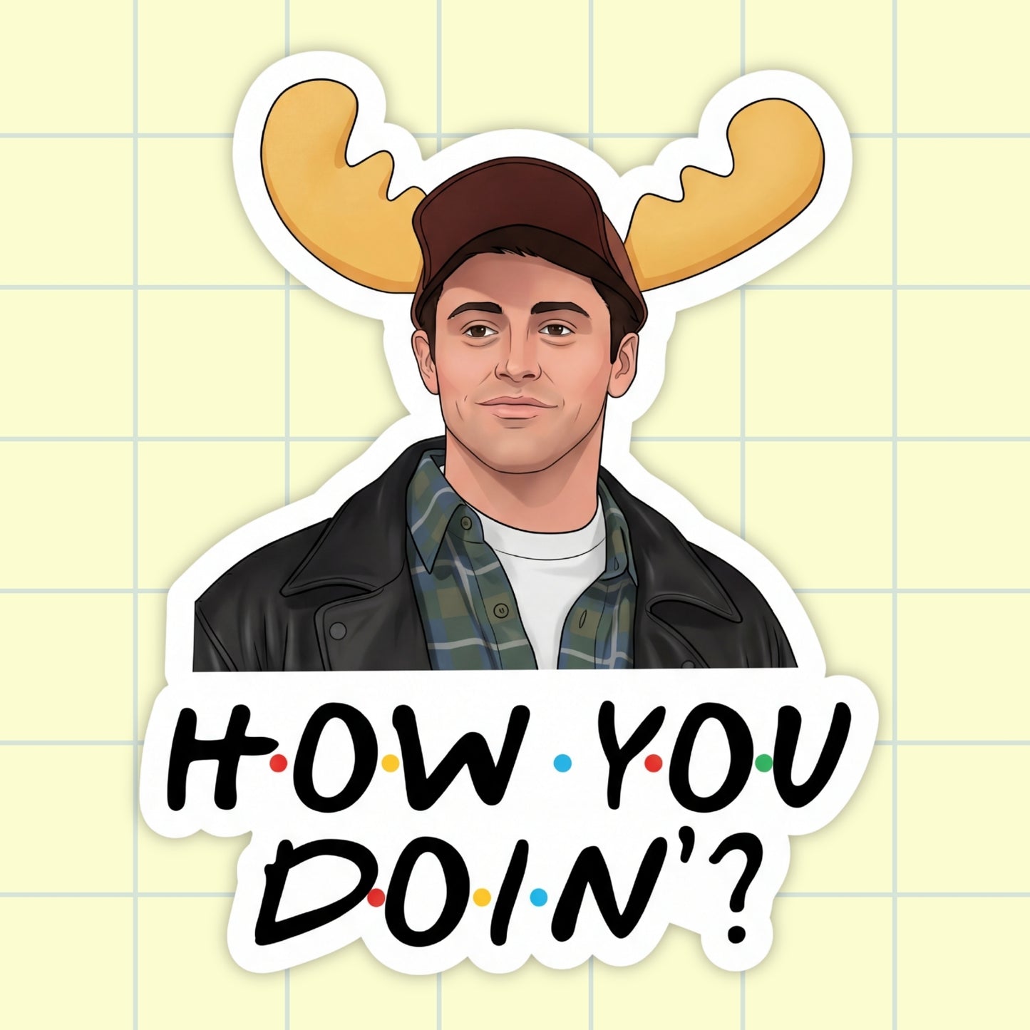 How You Doin’ | Vinyl Sticker